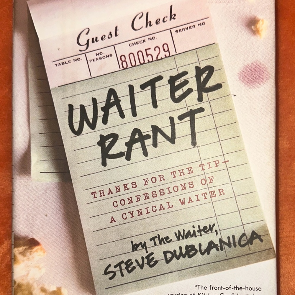 Waiter Rant Book by Steve Dublanica